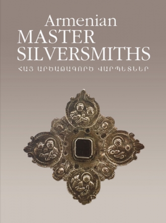 Armenian Master Silversmiths by Osep Tokat